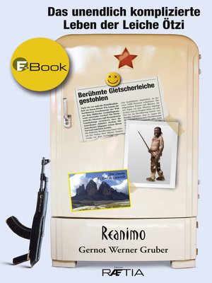 cover image of Das unendlich komplizierte Leben der Leiche Ötzi